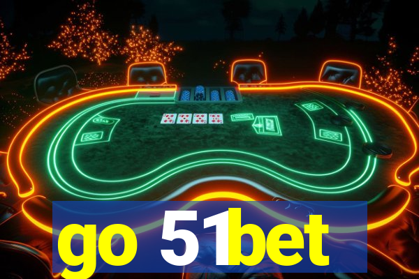 go 51bet